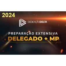 PREPARAÇÃO EXTENSIVA DELEGADO + MINISTÉRIO PÚBLICO (DEDICAÇÃO DELTA 2024)